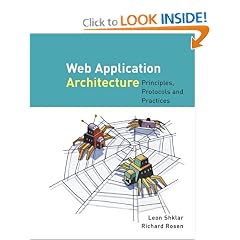 Web Application Architecture: Principles, Protocols and Practices
