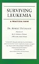 Surviving Leukemia: A Practical Guide (Your Personal Health)