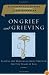 On Grief and Grieving: Finding the Meaning of Grief Through the Five Stages of Loss