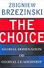 Choice: Global Domination or Global Leadership