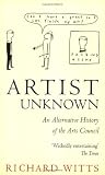 Artist Unknown: Alternative History of the Arts Council