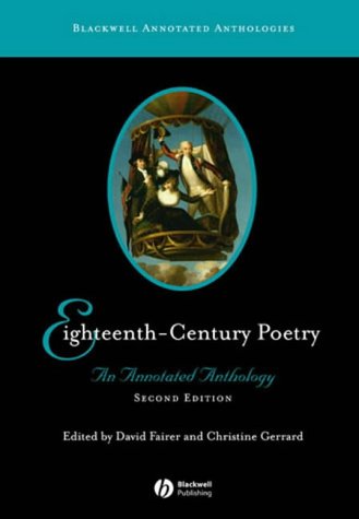 Eighteenth-century Poetry: An Annotated Anthology (Blackwell Annotated Anthologies)
