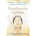 Visualizaci�n Creativa: Imagina...Logra tus metas y cumple todos tus sue�os