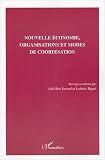 Nouvelle �conomie, organisations et modes de coordination