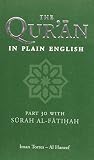 The Qur'a̅n in plain English. Part 30, su̅rahs 78-114 and su̅rah Al-Fa̅tiạh
