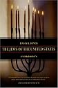The Jews of the United States, 1654-2000 (Jewish Communities in the Modern World)