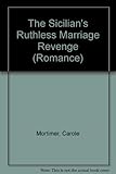 The Sicilian's ruthless marriage revenge
