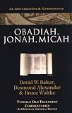 Obadiah, Jonah, Micah (Tyndale Old Testament Commentaries)