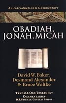 Obadiah, Jonah, Micah (Tyndale Old Testament Commentaries)