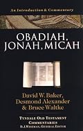Obadiah, Jonah, Micah (Tyndale Old Testament Commentaries)