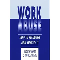 Work Abuse: How to Recognize It and Survive It