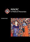 Magic in Medieval Manuscripts (Medieval Life in Manuscripts)