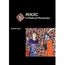 Magic in Medieval Manuscripts (Medieval Life in Manuscripts)