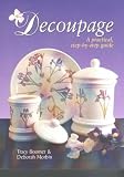 Decoupage: A Practical, Step-by-step Guide (Dreamtime Stories from Africa)