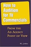 How to Audition for TV Commercials: From the Ad Agency Point of View