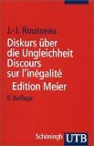 Diskurs über die Ungleichheit. Discours sur l inègalitè: Kritische Ausgabe des integralen Textes. Mit sämtlichen Fragmenten und ergänzenden Materialien ... Zweisprachige Ausgabe: Deutsch / Französisch