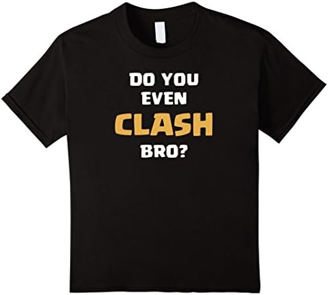 Do You Even Clash Bro Funny T-Shirt - Kids 8 - Black