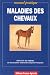 Maladies des chevaux Maladies des chevaux