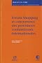 Forum shopping et concurrence des proc�dures contentieuses internationales