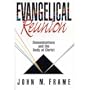 Evangelical Reunion: Denominations and the One Body of Christ