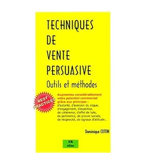 Techniques de vente persuasive : Outils et méthodes