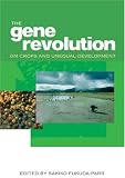 Third Party New : The Gene Revolution: GM Crops and Unequal Development