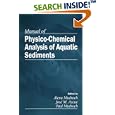 Manual of PhysicoChemical Analysis and Bioassessment of Aquatic Sediments by Alena Mudroch, Jose Azcue, and Paul Mudroch