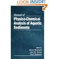 Manual of PhysicoChemical Analysis and Bioassessment of Aquatic Sediments by Alena Mudroch, Jose Azcue, and Paul Mudroch