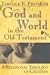 God and World in the Old Testament
