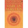 The Spiritual Teachings of Marcus Aurelius