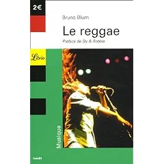 Le Reggae : Ska, Dub, DJ, Ragga, Rastafari