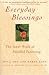 Everyday Blessings: The Inner Work of Mindful Parenting