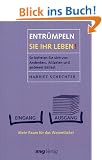 Entr�mpeln Sie Ihr Leben!. So befreien Sie sich von Andenken, Altlasten und anderem Ballast