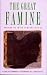 The Great Famine: Studies in Irish History, 1845-1852