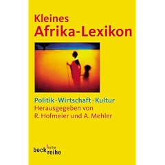 Kleines Afrika-Lexikon: Politik - Wirtschaft - Kultur
