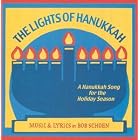 The Lights of Hanukkah by Bob Schoen