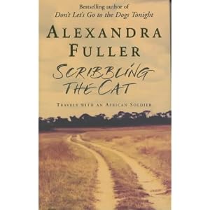 Scribbling the Cat: Travels with an African Soldier