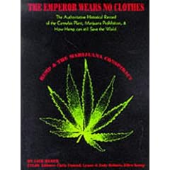 Hemp and the Marijuana Conspiracy: Emperor Wears No Clothes