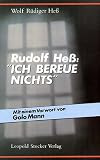 Produkt-Bild: Rudolf He&szlig;: ' Ich bereue nichts'