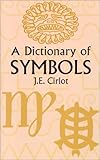 A Dictionary of Symbols