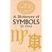A Dictionary of Symbols