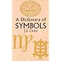 A Dictionary of Symbols