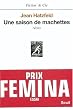 Une saison de machettes