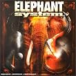 Elephant System