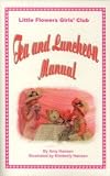 Little Flowers Tea and Luncheon Manual