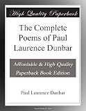 The Complete Poems of Paul Laurence Dunbar