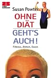 Ohne Di�t geht's auch!