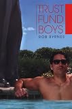 Trust Fund Boys