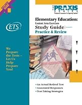 Elementary Education: Content Area Exercises, Study Guide, Practice & Review (Praxis Study Guides) Elementary Education: Content Area Exercises, Study Guide, Practice & Review (Praxis Study Guides)