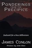 Ponderings from the Precipice: Soulwork for the New Millennium